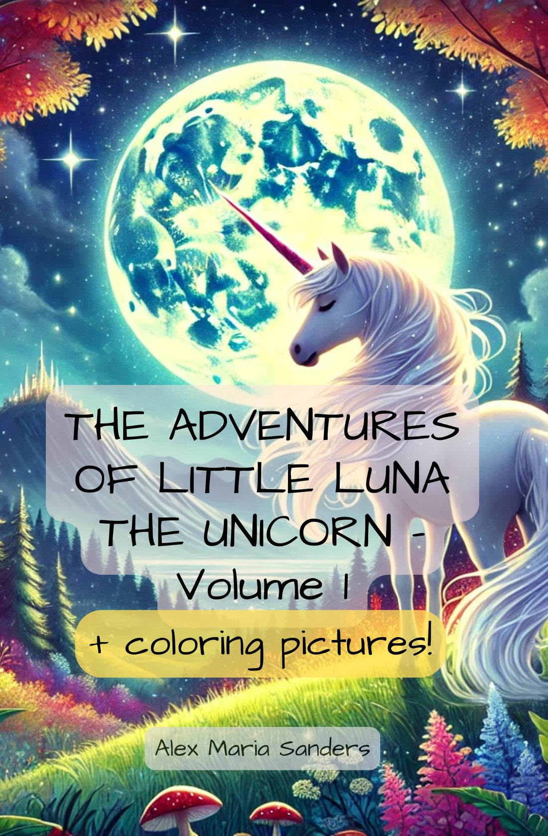 Out Now: The Adventure of Luna the Unicorn - Volume 1