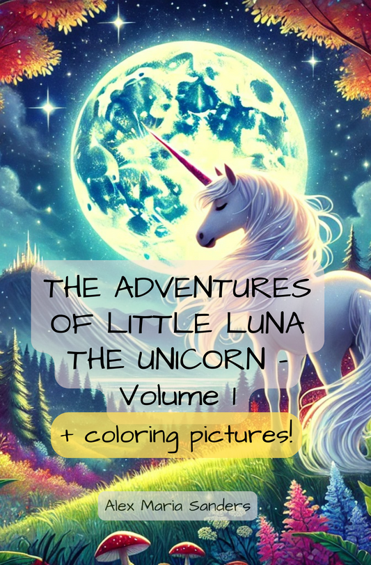 LAS AVENTURAS DE LA PEQUEÑA LUNA EL UNICORNIO - Volumen 1 e incl.